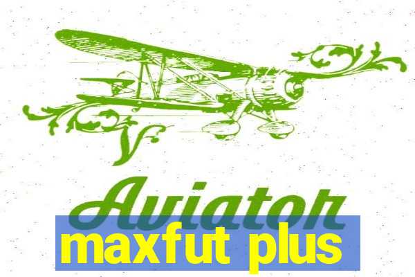 maxfut plus